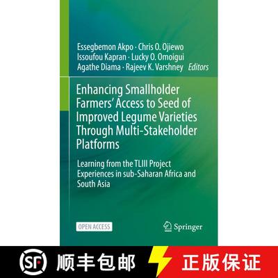【3-4周达】Enhancing Smallholder Farmers' Access to Seed of Improved Legume Varieties Through Multi-s... [9789811580130]