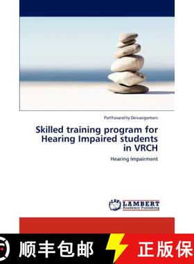 预订 Skilled training program for Hearing Impaired students in VRCH [9783847320920]