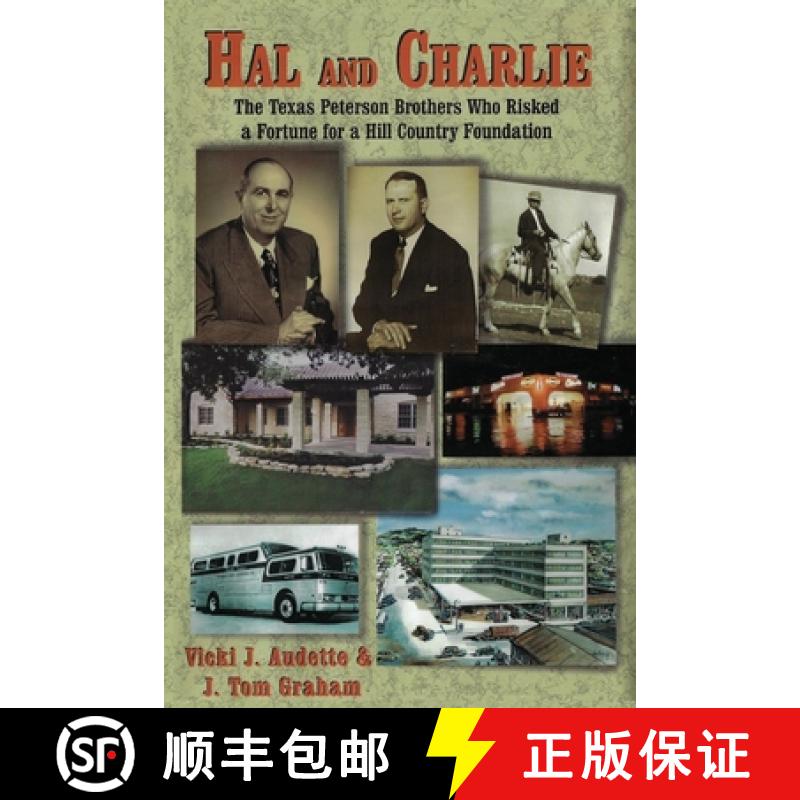 【3-4周达】Hal and Charlie: The Texas Peterson Brothers Who Risked a Fortune For A Hill Country Found... [9781681792156]