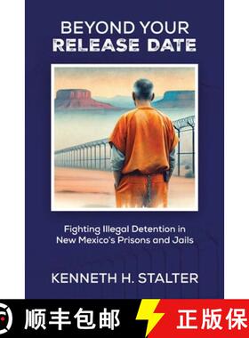 【3-4周达】Beyond Your Release Date: Fighting Illegal Detention in New Mexico's Prisons and Jails [9798992838107]