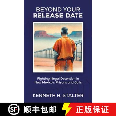 【3-4周达】Beyond Your Release Date: Fighting Illegal Detention in New Mexico's Prisons and Jails [9798992838107]