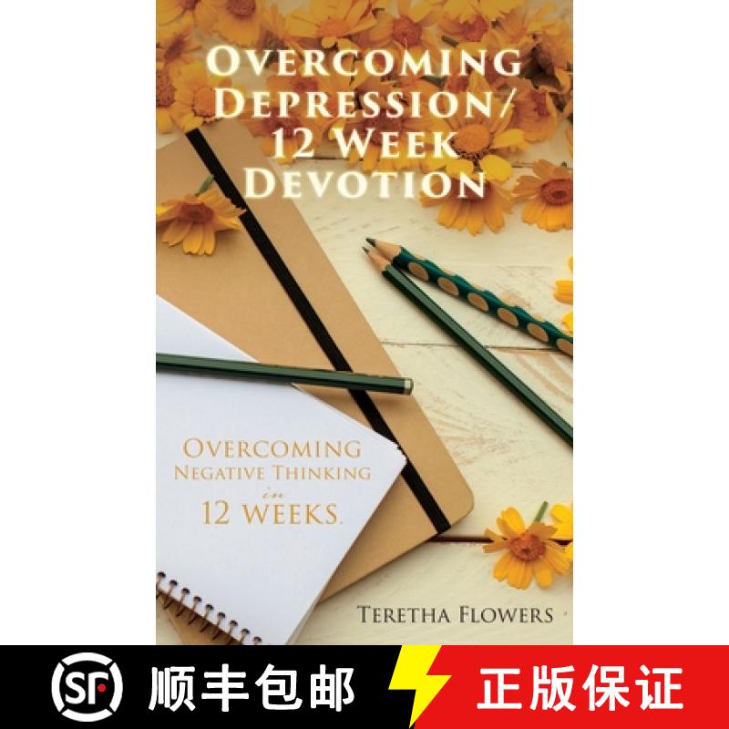 【3-4周达】Overcoming Depression/12 Week Devotion: Overcoming Negative thinking in 12 weeks. [9781662800153]