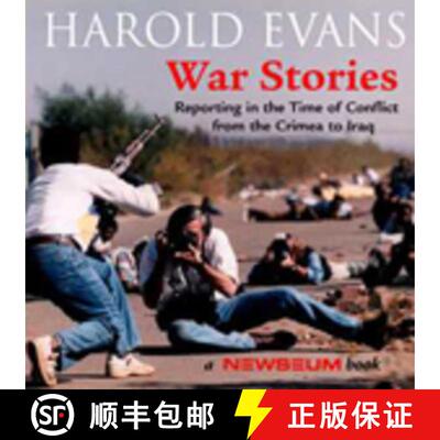 预订 War Stories: Reporting in the Ttime of Conflict from the Crimea to Iraq [9781593730055]