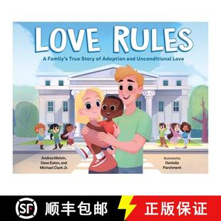【3-4周达】Love Rules: A Family's True Story of Adoption and Unconditional Love [9781250780560]
