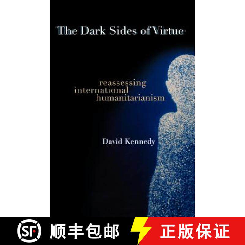 【3-4周达】The Dark Sides of Virtue: Reassessing International Humanitarianism [9780691123943]