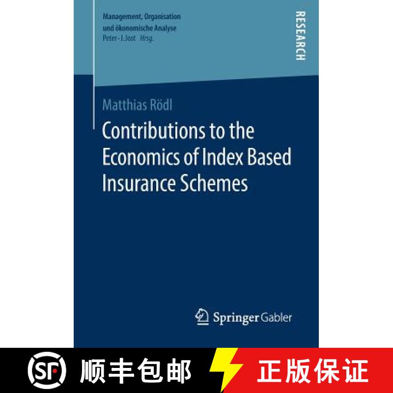 【3-4周达】Contributions to the Economics of Index Based Insurance Schemes [9783658252472]