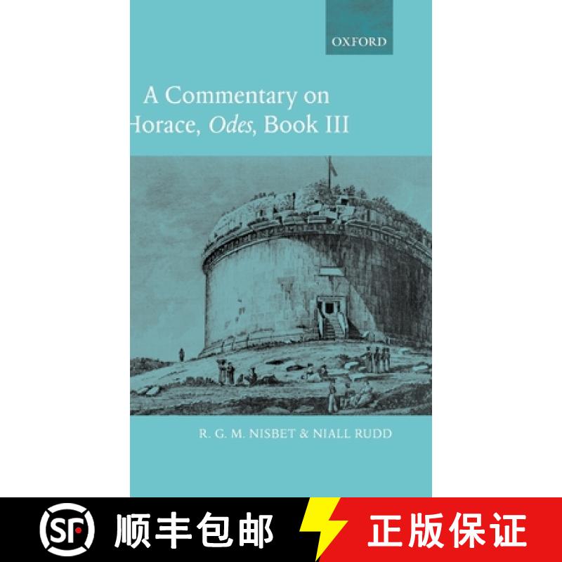 【2-3周达】A Commentary on Horace: Odes Book III [9780199263141]