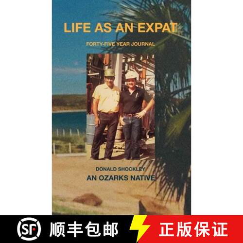 【3-4周达】Life as an Expat: Forty-Five Year Journal (Color): Forty-Five Year Journal [9781970560343]