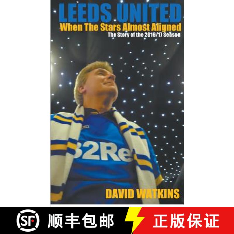 【3-4周达】Leeds United: When The Stars Almost Aligned [9781787231092]图片