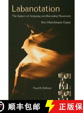 【3-4周达】Labanotation: The System of Analyzing and Recording Movement [9781138138384]