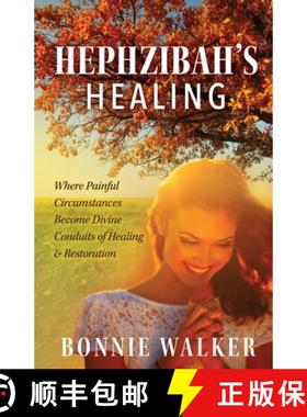 【3-4周达】Hephzibah's Healing: Where Painful Circumstances Become Divine Conduits of Healing & Resto... [9798887383125]
