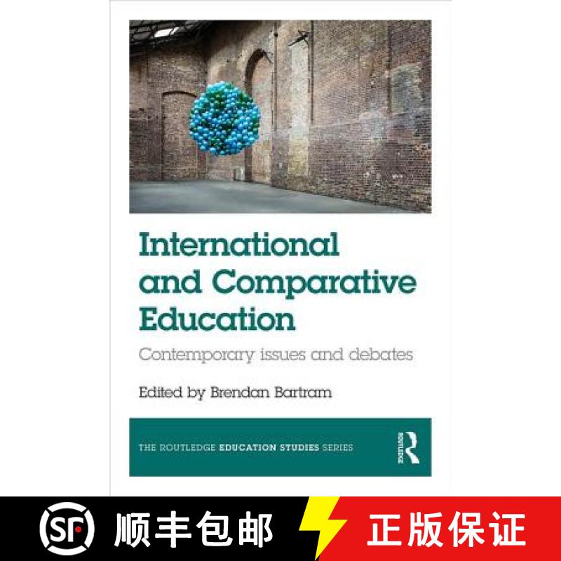 【3-4周达】International and Comparative Education: Contemporary Issues and Debates [9781138681583]