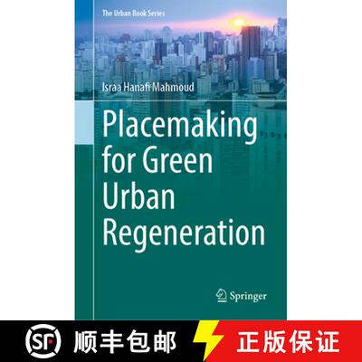 【3-4周达】Placemaking for Green Urban Regeneration [9783031154072]