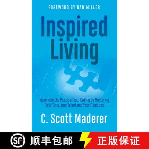 【3-4周达】Inspired Living : Assembling the Puzzle of Your Calling by Mastering Your Time, Your Talen... [9781636983400]