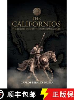 预订 The Californios: The Heroic Deed Of The Sonoran Basques [9781685746827]