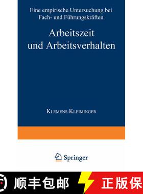 【3-4周达】Arbeitszeit und Arbeitsverhalten: Eine empirische Untersuchung bei Fach- und Führungskrä... [9783824472338]