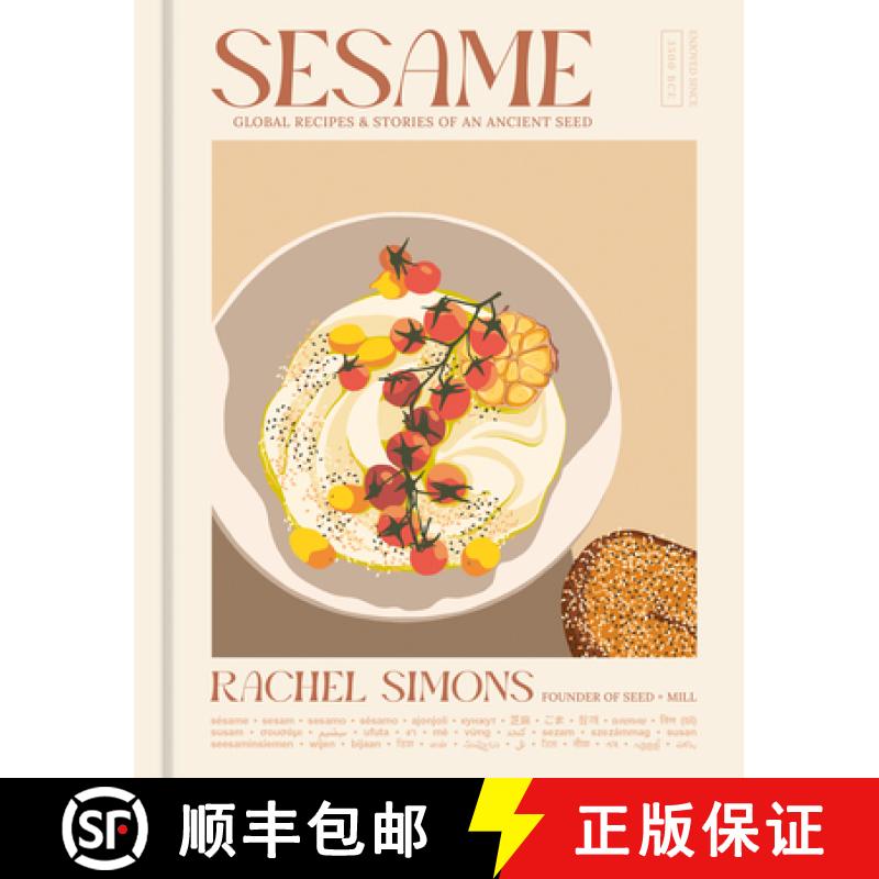 【3-4周达】Sesame: Global Recipes + Stories of an Ancient Seed [A Cookbook] [9781984863638]