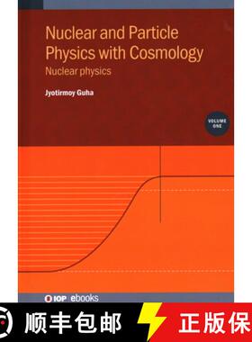 【3-4周达】Nuclear and Particle Physics with Cosmology, Volume 1 : Nuclear physics [9780750350259]