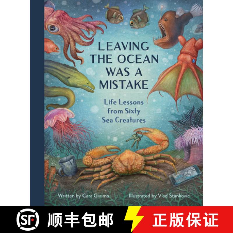 【3-4周达】Leaving the Ocean Was a Mistake: Life Lessons from Sixty Sea Creatures [9781683695073]