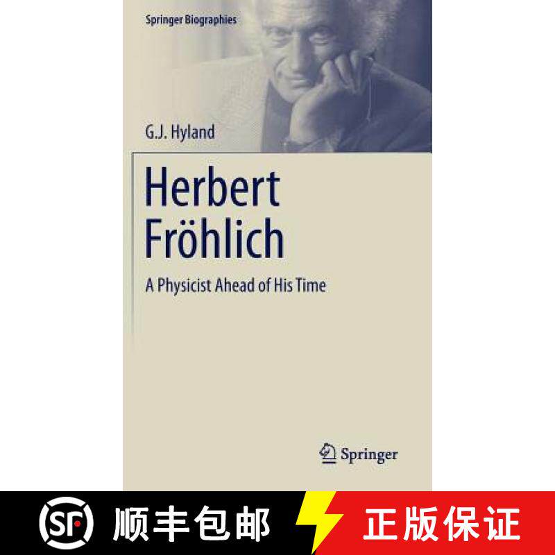 【3-4周达】Herbert Fröhlich : A Physicist Ahead of His Time [9783319148502]