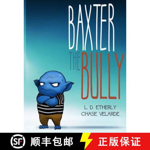 【3-4周达】Baxter The Bully [9780983387732]