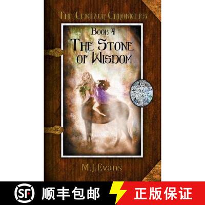 【3-4周达】The Stone of Wisdom: Book 4 of the Centaur Chronicles [9781948543576]