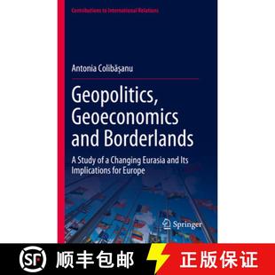 Implications Geoeconomics Borderlands 预订 Its fo... Eurasia and Changing 9783031339424 Study Geopolitics