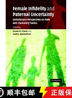 【3-4周达】Female Infidelity and Paternal Uncertainty: Evolutionary Perspectives on Male Anti-Cuckold... [9780521845380]