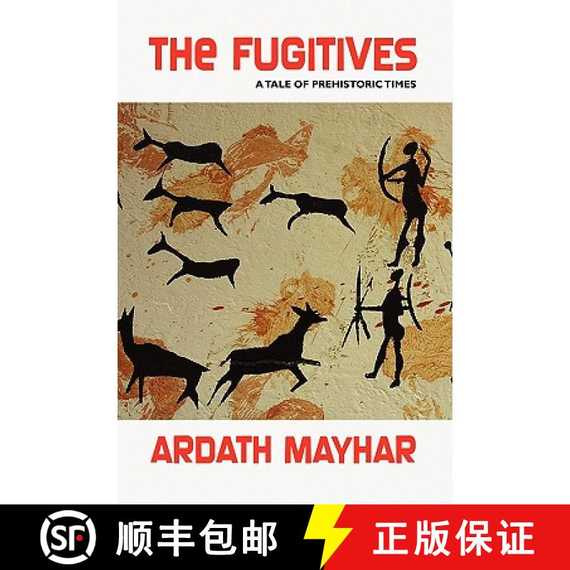 【3-4周达】The Fugitives: A Tale of Prehistoric Times [9781434403070]