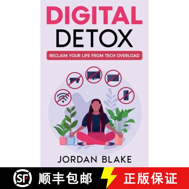 【2-3周达】Digital Detox: Reclaim Your Life from Tech Overload [9781456654504]