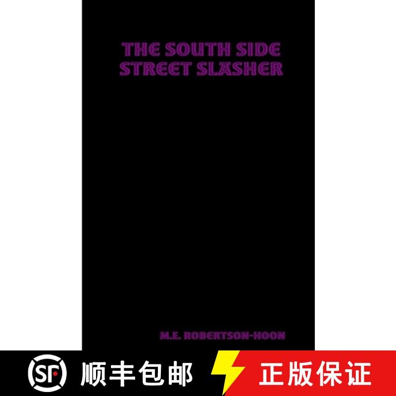 【3-4周达】The South Side Street  Slasher [9781312054479]