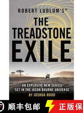 【3-4周达】Robert Ludlum's™ the Treadstone Exile: A New Hero Emerges from the Jason Bourne Universe [9781789546545]