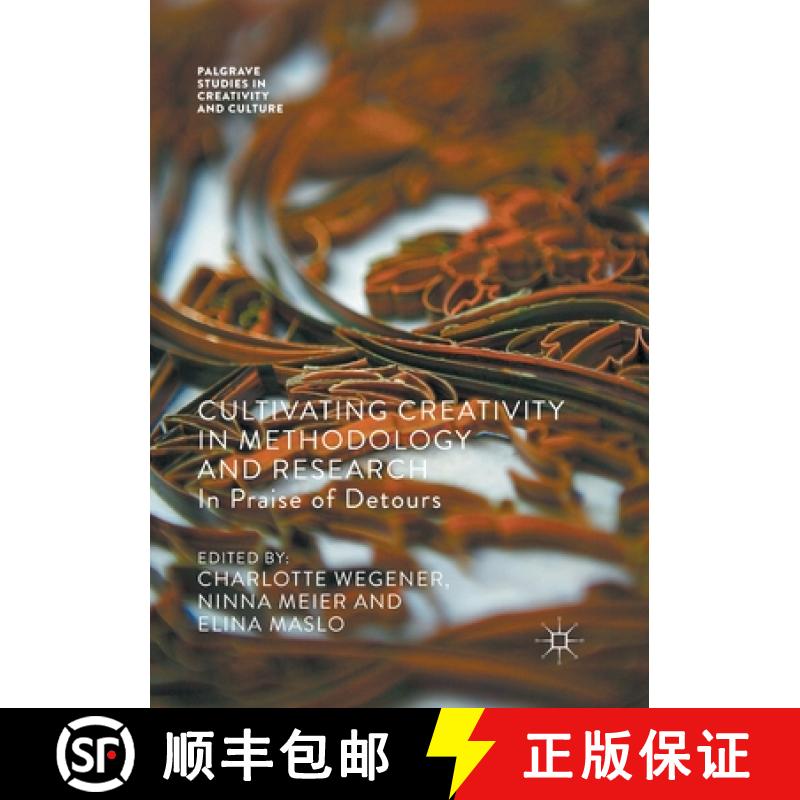 【3-4周达】Cultivating Creativity in Methodology and Research : In Praise of Detours [9783319868080]
