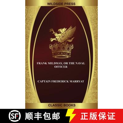 【3-4周达】Frank Mildmay, or the Naval Officer [9781479447510]