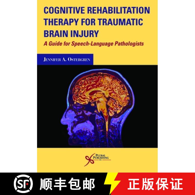 【3-4周达】Cognitive Rehabilitation Therapy for Traumatic Brain Injury : A Guide for Speech-Language ... [9781597567893]