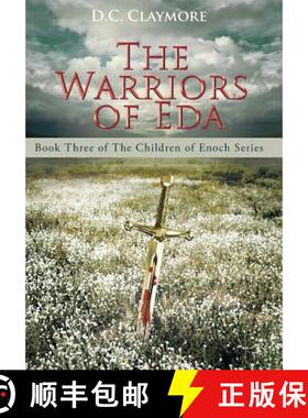 【3-4周达】精装 The Warriors of Eda: Book Three of The Children of Enoch Series [9781458219923]