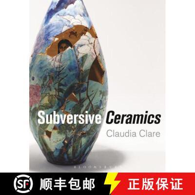 Subversive Ceramics [9781472528544]