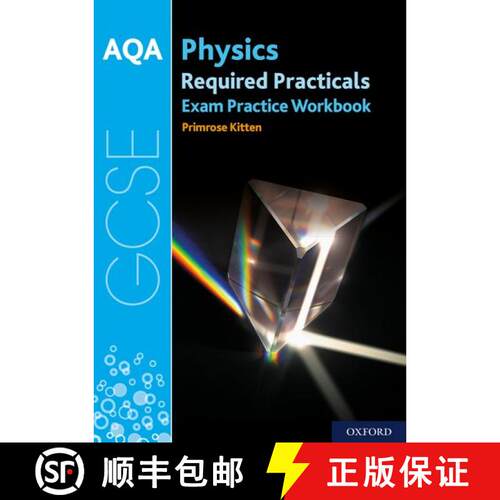 【3-4周达】AQA GCSE Physics Required Practicals Exam Practice Workbook: With all you need to know for... [9780198444909]