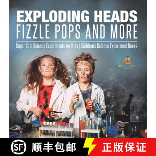【3-4周达】Exploding Heads, Fizzle Pops and More | Super Cool Science Experiments for Kids | Children... [9798869436566]