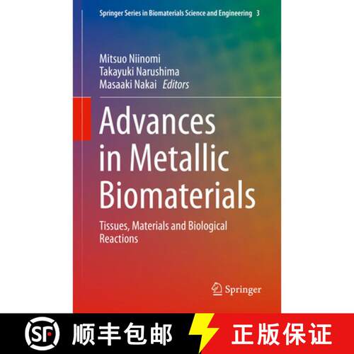 【3-4周达】精装 Advances in Metallic Biomaterials : Tissues, Materials and Biological Reactions [9783662468357]