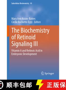 【3-4周达】The Biochemistry of Retinoid Signaling III: Vitamin A and Retinoic Acid in Embryonic Devel... [9783030437671]