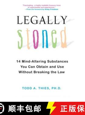 预订 Legally Stoned: 14 Mind-Altering Substances You Can Obtain and Use Without Breaking the Law [9780806531113]