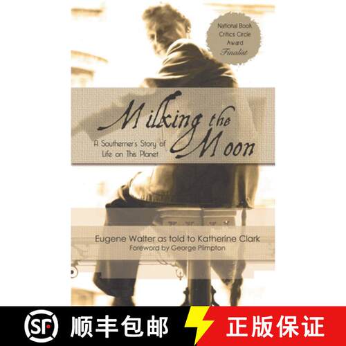 【3-4周达】Milking the Moon: A Southerner's Story of Life on the Planet [9781611877663]