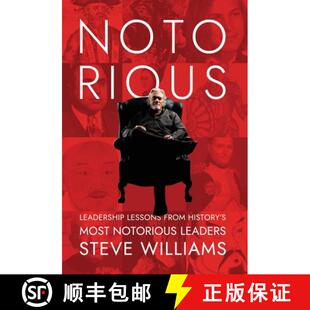 【3-4周达】Notorious: Leadership Lessons from History's Most Notorious Leaders [9798891323346]