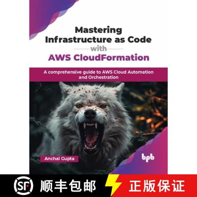 【3-4周达】Mastering Infrastructure as Code with AWS CloudFormation: A comprehensive guide to AWS Clo... [9789365891553]