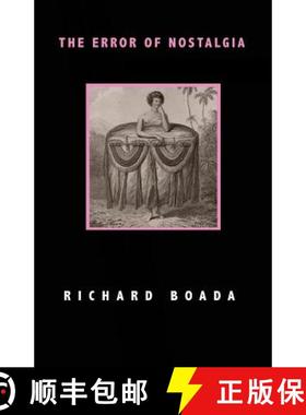 预订 The Error of Nostalgia: Poems Volume 10 [9781937875206]