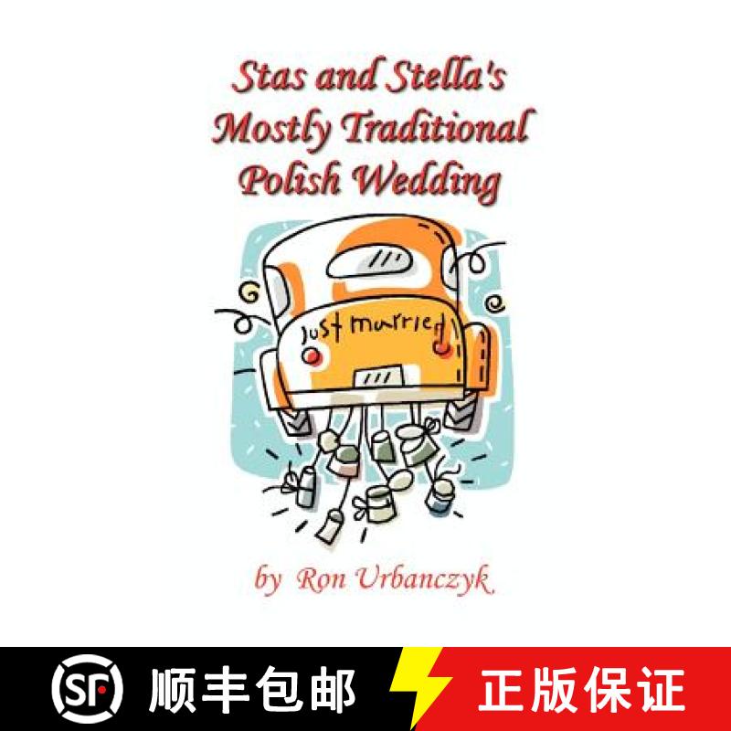 【2-3周达】Stas and Stella's Mostly Traditional Polish Wedding [9781581129120]