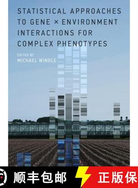 预订 Statistical Approaches to Gene x Environment Interactions for Complex Phenotypes [9780262034685]