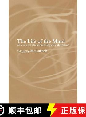 【3-4周达】The Life of the Mind : An Essay on Phenomenological Externalism [9780415266239]