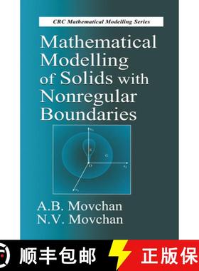 【3-4周达】Mathematical Modelling of Solids with Nonregular Boundaries [9780367449025]